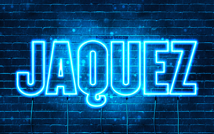 alles gute zum geburtstag jaquez, 4k, blaue neonlichter, jaquez name, kreativ, jaquez alles gute zum geburtstag, jaquez geburtstag, beliebte franz&#246;sische m&#228;nnliche namen, bild mit jaquez namen, jaquez