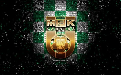 mfk karvina, logo glitter, czech first league, sfondo a scacchi bianco verde, calcio, squadra di calcio ceca, logo karvina, arte del mosaico, karvina fc