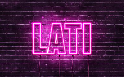 Lati, 4k, pap&#233;is de parede com nomes, nomes femininos, nome Lati, luzes de n&#233;on roxas, Happy Birthday Lati, nomes femininos &#225;rabes populares, imagem com nome Lati