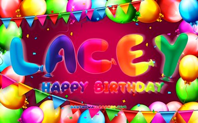 Buon compleanno Lacey, 4k, cornice di palloncini colorati, nome Lacey, sfondo viola, buon compleanno Lacey, compleanno di Lacey, nomi femminili americani popolari, concetto di compleanno, Lacey