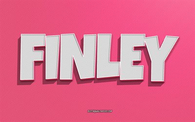 Finley, fond de lignes roses, fonds d&#39;&#233;cran avec des noms, nom de Finley, noms f&#233;minins, carte de voeux Finley, dessin au trait, photo avec le nom de Finley