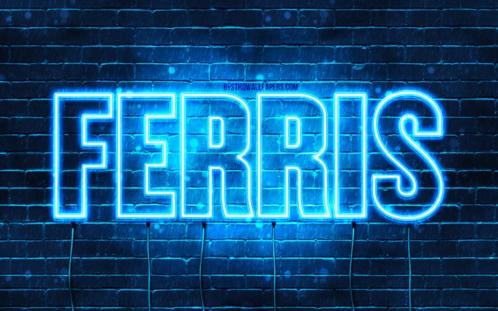 Ferris, 4k, fonds d&#39;&#233;cran avec des noms, nom Ferris, n&#233;ons bleus, joyeux anniversaire Ferris, noms masculins arabes populaires, photo avec nom Ferris