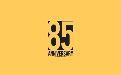 85 sinal de Anivers&#225;rio, o estilo de minimalismo, fundo amarelo, arte criativa, 85 anos de anivers&#225;rio, tipografia, 85&#186; Anivers&#225;rio