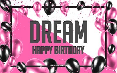 Happy Birthday Dream, Birthday Balloons Background, Dream, wallpapers with names, Dream Happy Birthday, Pink Balloons Birthday Background, greeting card, Dream Birthday