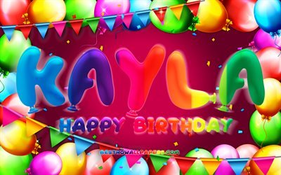 Happy Birthday Kayla, 4k, colorful balloon frame, Kayla name, purple background, Kayla Happy Birthday, Kayla Birthday, popular american female names, Birthday concept, Kayla