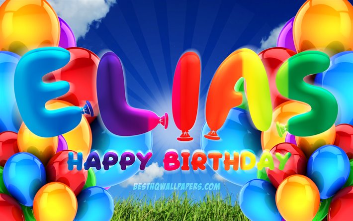 Elias Happy Birthday, 4k, cloudy sky background, popular german male names, Birthday Party, colorful ballons, Elias name, Happy Birthday Elias, Birthday concept, Elias Birthday, Elias