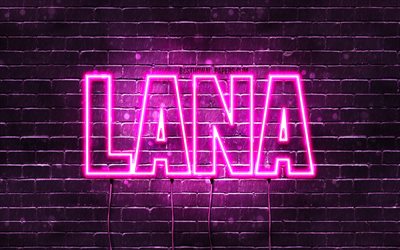 Lana, 4k, fondos de pantalla con los nombres, los nombres femeninos, Lana nombre, p&#250;rpura luces de ne&#243;n, el texto horizontal, imagen con Lana nombre