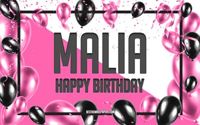 Happy Birthday Malia, Birthday Balloons Background, Malia, wallpapers with names, Malia Happy Birthday, Pink Balloons Birthday Background, greeting card, Malia Birthday