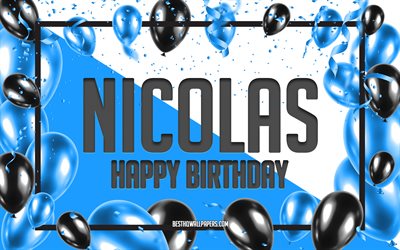 Felice Compleanno di Nicolas, feste di Compleanno, Palloncini Sfondo, Nicolas, sfondi per il desktop con i nomi Nicolas buon Compleanno, Palloncini Blu di Compleanno, Sfondo, biglietto di auguri, Compleanno di Nicolas