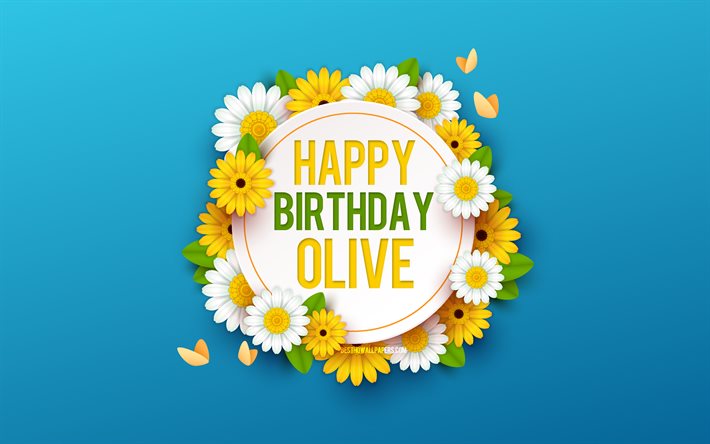 Happy Birthday Olive, 4k, Blue Background with Flowers, Olive, Floral Background, Happy Olive Birthday, Beautiful Flowers, Olive Birthday, Blue Birthday Background