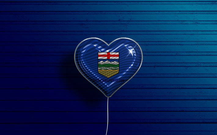J&#39;aime l&#39;Alberta, 4k, ballons r&#233;alistes, fond en bois bleu, Jour de l&#39;Alberta, provinces canadiennes, drapeau de l&#39;Alberta, Canada, ballon avec drapeau, Provinces du Canada, Alberta