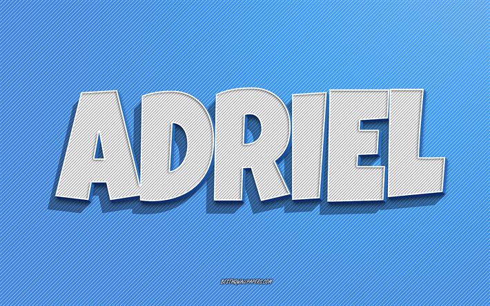 Adriel, fond de lignes bleues, fonds d&#39;&#233;cran avec des noms, nom Adriel, noms masculins, carte de voeux Adriel, dessin au trait, photo avec nom Adriel