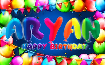 Joyeux anniversaire aryen, 4k, cadre de ballon color&#233;, nom aryen, fond bleu, joyeux anniversaire aryen, anniversaire aryen, noms masculins am&#233;ricains populaires, concept d&#39;anniversaire, aryen