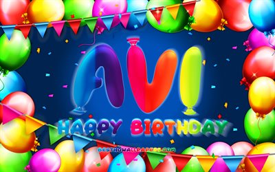 誕生日おめでとう, 4k, カラフルなバルーンフレーム, Avi名, 青い背景, Aviの誕生日, 人気のあるアメリカ人男性の名前, 誕生日のコンセプト, AVI
