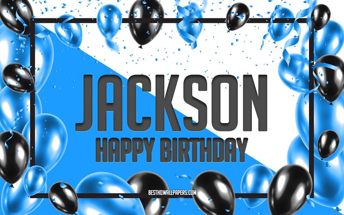Buon Compleanno Jackson, feste di Compleanno, Palloncini Sfondo, Jackson, sfondi per il desktop con nomi, Blu Palloncini di Compleanno, Sfondo, biglietto di auguri, Jackson Compleanno