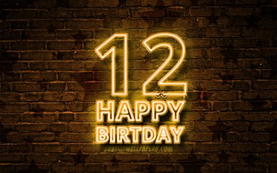 Happy 12 Years Birthday, 4k, yellow neon text, 12th Birthday Party, yellow brickwall, Happy 12th birthday, Birthday concept, Birthday Party, 12th Birthday