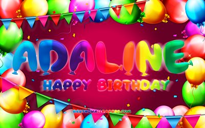 お誕生日おめでとうアダリン, 4k, カラフルなバルーンフレーム, アダリン名, 紫色の背景, アダリンお誕生日おめでとう, アダリンの誕生日, 人気のアメリカ人女性の名前, 誕生日のコンセプト, - アデライン