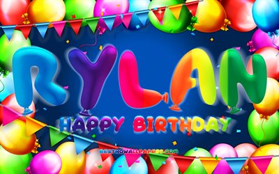 Mutlu Yıllar Rylan, 4k, renkli balon &#231;er&#231;eve, Rylan adı, mavi arka plan, Rylan Mutlu Yıllar, Rylan Doğum G&#252;n&#252;, pop&#252;ler Amerikan erkek isimleri, Doğum g&#252;n&#252; konsepti, Rylan