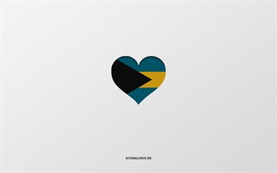 I Love Bahamas, North America countries, Bahamas, gray background, Bahamas flag heart, favorite country, Love Bahamas