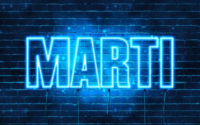 Marti, 4k, fonds d&#39;&#233;cran avec des noms, nom de Marti, n&#233;ons bleus, joyeux anniversaire Marti, noms masculins espagnols populaires, photo avec le nom de Marti