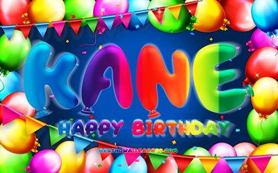 Joyeux anniversaire Kane, 4k, cadre ballon color&#233;, nom de Kane, fond bleu, Kane joyeux anniversaire, anniversaire de Kane, noms masculins am&#233;ricains populaires, concept d&#39;anniversaire, Kane