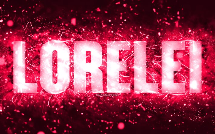 Joyeux anniversaire Lorelei, 4k, n&#233;ons roses, nom Lorelei, cr&#233;atif, joyeux anniversaire Lorelei, anniversaire Lorelei, noms f&#233;minins am&#233;ricains populaires, photo avec le nom Lorelei, Lorelei