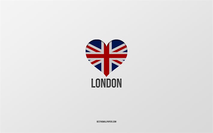 ロンドンが大好き, イギリスの都市, ロンドンの日, 灰色の背景, イギリス, ロンドン, 英国国旗のハート, 好きな都市