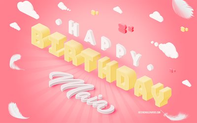 誕生日おめでとう, 3Dアート, 誕生日の3D背景, マイア, ピンクの背景, マイアお誕生日おめでとう, 3Dレター, マイアの誕生日, 創造的な誕生日の背景