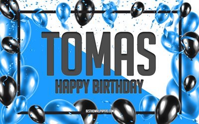 Happy Birthday Tomas, Birthday Balloons Background, Tomas, wallpapers with names, Tomas Happy Birthday, Blue Balloons Birthday Background, greeting card, Tomas Birthday