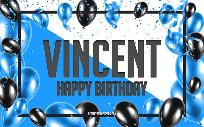 お誕生日おめでヴィンセント, お誕生日の風船の背景, ヴィンセント, 壁紙名, ヴィンセントお誕生日おめで, 青球誕生の背景, ご挨拶カード, ヴィンセントお誕生日