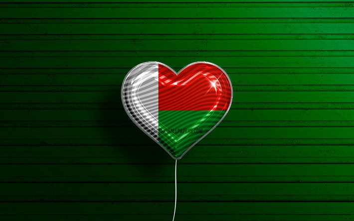 I Love Madagascar, 4k, realistic balloons, green wooden background, African countries, Madagascar flag heart, favorite countries, flag of Madagascar, balloon with flag, Madagascar flag, Madagascar, Love Madagascar