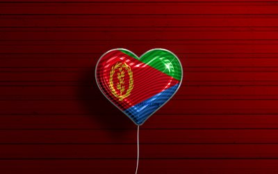 I Love Eritrea, 4k, realistic balloons, red wooden background, African countries, Eritrean flag heart, favorite countries, flag of Eritrea, balloon with flag, Eritrea flag, Eritrea, Love Eritrea