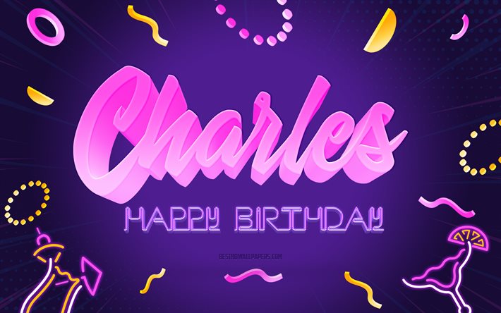 Happy Birthday Charles, 4k, Purple Party Background, Charles, creative art, Happy Charles birthday, Charles name, Charles Birthday, Birthday Party Background
