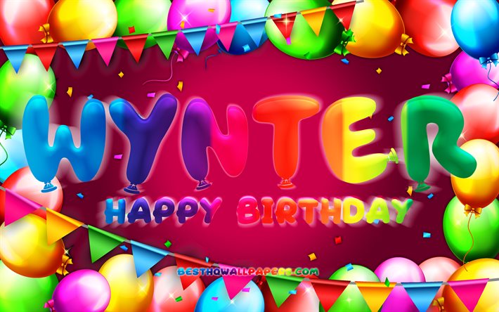 Happy Birthday Wynter, 4k, colorful balloon frame, Wynter name, purple background, Wynter Happy Birthday, Wynter Birthday, popular american female names, Birthday concept, Wynter