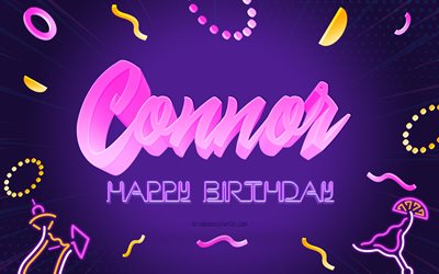 Happy Birthday Connor, 4k, Purple Party Background, Connor, creative art, Happy Connor birthday, Connor name, Connor Birthday, Birthday Party Background