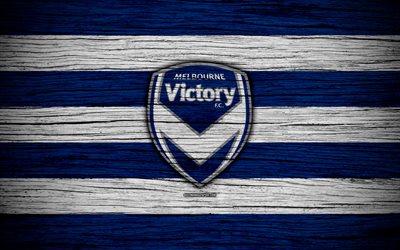 Melbourne Victory FC, 4k, calcio, Campionato di serie A, squadra di calcio, Australia, Melbourne Victory, logo, di legno, texture