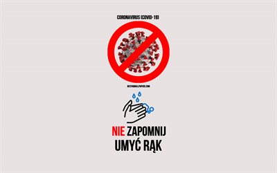 Nie zapomnij umyc rak, Coronavirus, COVID-19, metodi contro coronvirus, lavarsi le mani, i Coronavirus cartelli di avviso, di Coronavirus prevenzione, lavare le mani con acqua calda
