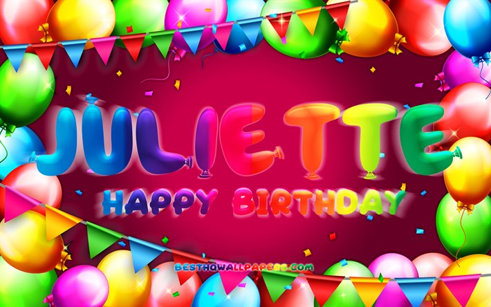 Feliz Cumplea&#241;os Juliette, 4k, colorido globo marco, Juliette nombre, fondo p&#250;rpura, Juliette Feliz Cumplea&#241;os, Juliette Cumplea&#241;os, popular franc&#233;s de los nombres femeninos, Cumplea&#241;os concepto, Juliette