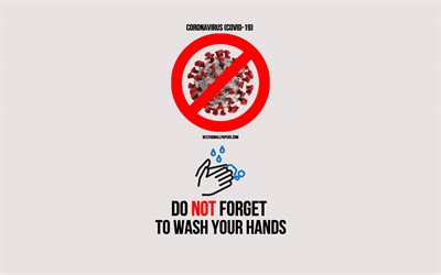 Non dimenticare di lavarsi le mani, Coronavirus, COVID-19, metodi contro coronvirus, lavarsi le mani, i Coronavirus cartelli di avviso, di Coronavirus prevenzione, lavare le mani con acqua calda