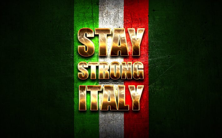 Stay Strong Italy, support, italian flag, artwork, Italian support, flag of Italy, Stay Strong Italy with flag