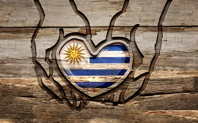 I love Uruguay, 4K, wooden carving hands, Day of Uruguay, Uruguayan flag, Flag of Uruguay, Take care Uruguay, creative, Uruguay flag, Uruguay flag in hand, wood carving, South American countries, Uruguay
