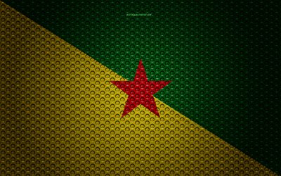 Flaggan i franska Guyana, 4k, kreativ konst, metalln&#228;t konsistens, Franska Guyana flagga, nationell symbol, Franska Guyana, Sydamerika, flaggor i Sydamerika l&#228;nder