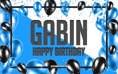 Buon compleanno Gabin, Sfondo di palloncini di compleanno, Gabin, sfondi con nomi, Sfondo di compleanno di palloncini blu, Compleanno di Gabin