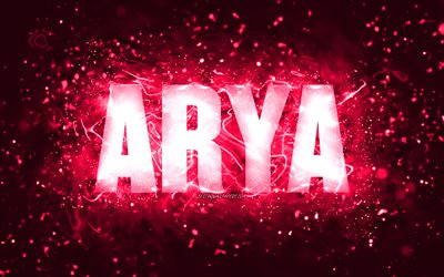alles gute zum geburtstag arya, 4k, rosa neonlichter, arya-name, kreativ, arya alles gute zum geburtstag, arya-geburtstag, beliebte amerikanische frauennamen, bild mit arya-namen, arya