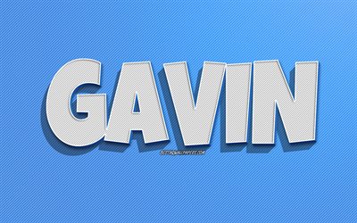 Gavin, bl&#229; linjer bakgrund, tapeter med namn, Gavin namn, manligt namn, Gavin gratulationskort, linjem&#246;nster, bild med Gavin namn