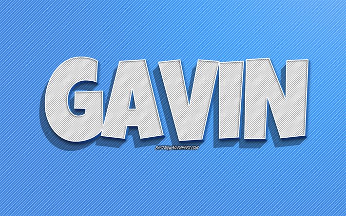 Gavin, bleu lignes de fond, fond d&#39;&#233;cran avec des noms, Gavin nom, pr&#233;noms masculins, Gavin carte de voeux, carte en ligne de l&#39;art, de la photo avec Gavin nom
