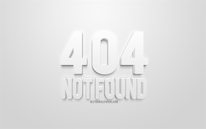 404 Hittades Inte begrepp, 3d-konst, vit bakgrund, 4d brev, tapeter som inte finns, kreativa 3d-konst, 404 begrepp