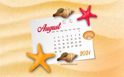 2021 August Calendar, 4k, summer beach background, August 2021 Calendar, summer art, 2021 summer calendars, August, summer background, sand texture