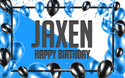 Happy Birthday Jaxen, Birthday Balloons Background, Jaxen, wallpapers with names, Jaxen Happy Birthday, Blue Balloons Birthday Background, greeting card, Jaxen Birthday