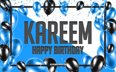 Happy Birthday Kareem, Birthday Balloons Background, Kareem, wallpapers with names, Kareem Happy Birthday, Blue Balloons Birthday Background, greeting card, Kareem Birthday